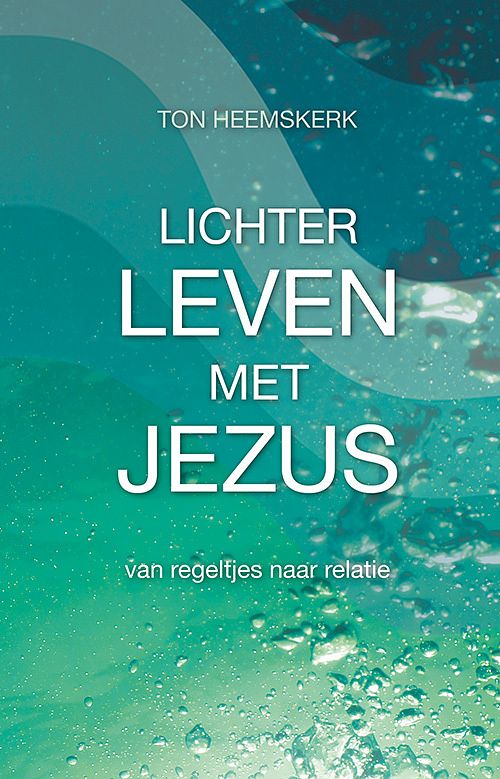 Foto van Lichter leven met jezus - ton heemskerk - paperback (9789490489854)