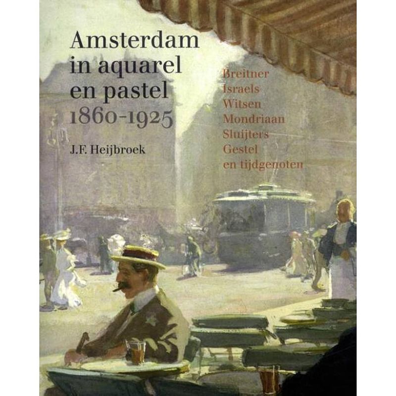 Foto van Amsterdam in aquarel en pastel 1860-1920