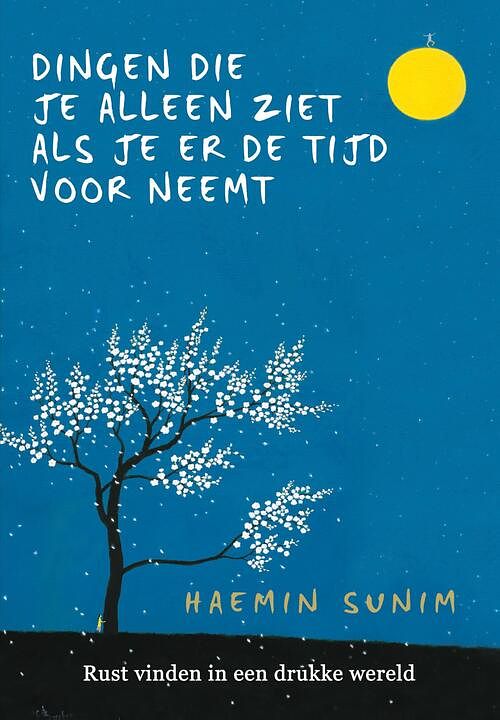 Foto van Dingen die je alleen ziet als je er de tijd voor neemt - haemin sunim - ebook (9789402309331)