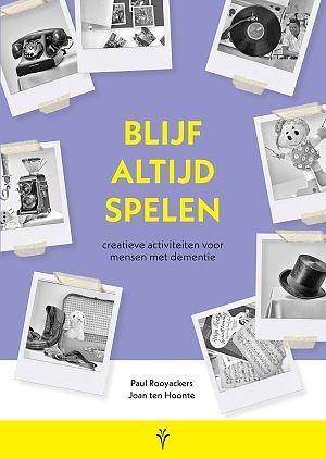 Foto van Blijf altijd spelen - joan ten hoonte, paul rooyackers - paperback (9789088402425)