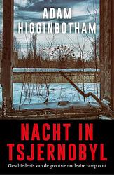 Foto van Nacht in tsjernobyl - adam higginbotham - ebook (9789026334184)