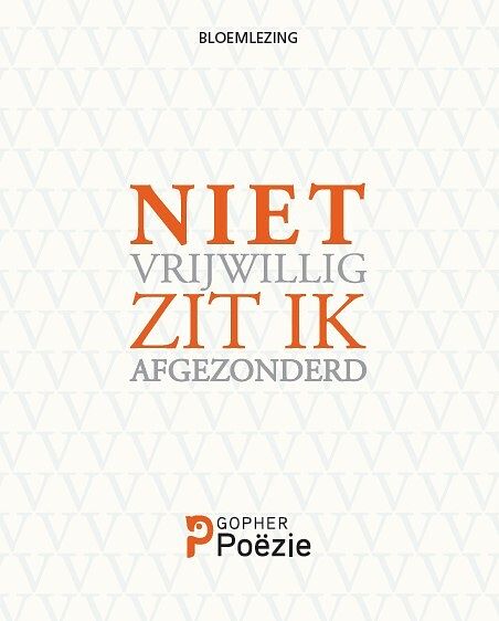 Foto van Niet vrijwillig zit ik afgezonderd... - wietse hummel - paperback (9789493230606)