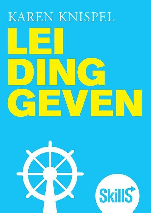 Foto van Skills - leidinggeven, 1e herziene editie - karen knispel - paperback (9789043039208)