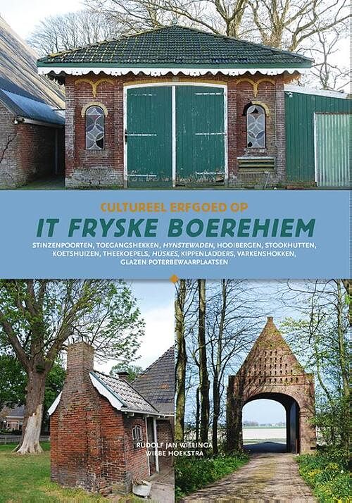 Foto van Cultureel erfgoed op het friese boerehiem - rj wielinga, wh hoekstra - hardcover (9789491536755)