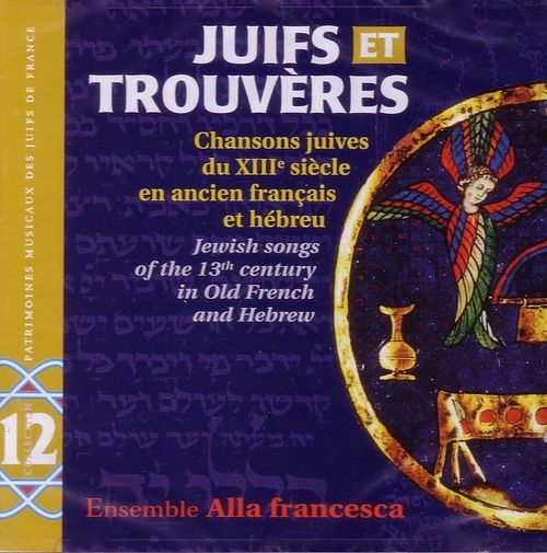 Foto van Vol. 12: juifs et trouveres - cd (3341348602615)