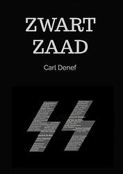 Foto van Zwart zaad - carl denef - paperback (9789464358636)