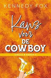 Foto van Kans voor de cowboy - kennedy fox - paperback (9789464820188)