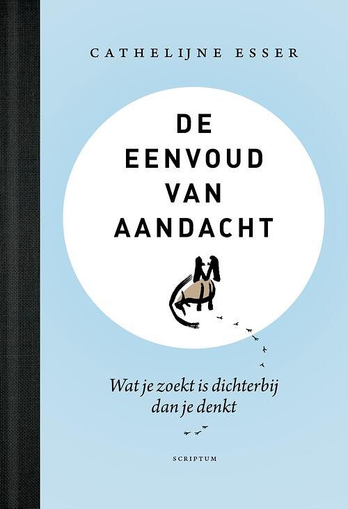 Foto van De eenvoud van aandacht - cathelijne esser - ebook (9789463191333)