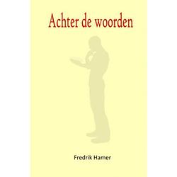 Foto van Achter de woorden