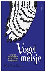 Foto van Vogelmeisje - mya-rose craig - paperback (9789044647471)