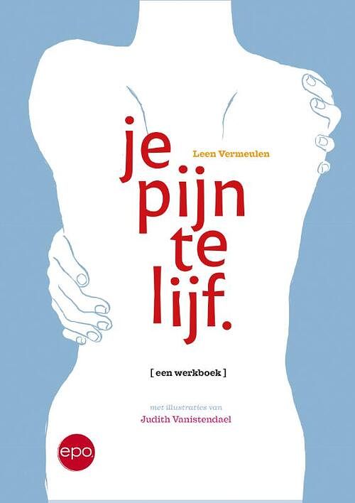 Foto van Je pijn te lijf - leen vermeulen - paperback (9789462672901)