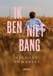 Foto van Ik ben niet bang - niccolò ammaniti - paperback (9789048870387)