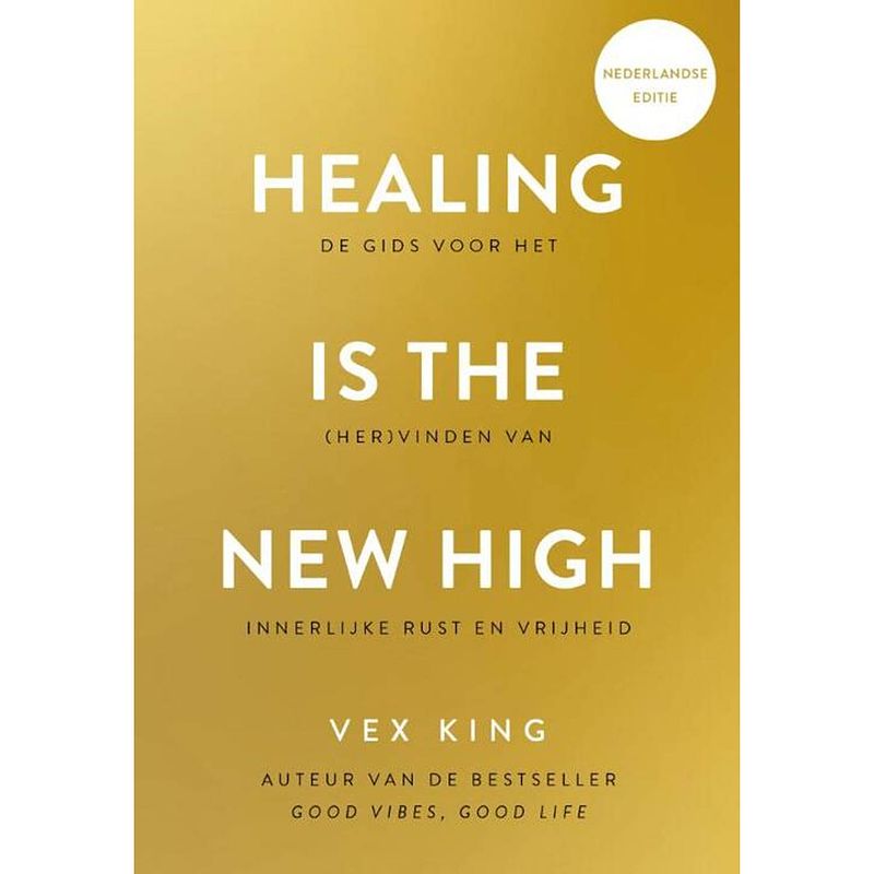 Foto van Healing is the new high - nederlandse editie