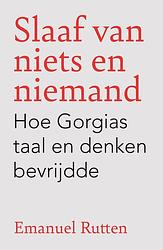 Foto van Slaaf van niets en niemand - emanuel rutten - ebook