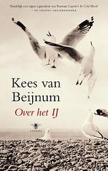 Foto van Over het ij - kees van beijnum - ebook (9789023490746)