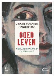 Foto van Goed leven - dirk de wachter, manu keirse - paperback (9789401470193)