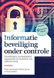 Foto van Informatiebeveiliging onder controle - koos wolters, marcel spruit, pieter van houten - paperback (9789043036726)