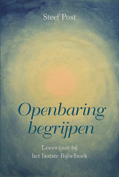 Foto van Openbaring begrijpen - steef post - ebook (9789402907919)