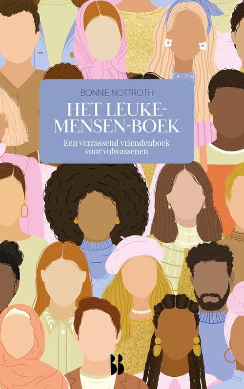 Foto van Het leuke-mensen-boek - bonnie nottroth - hardcover (9789463494724)