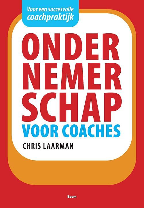 Foto van Ondernemerschap voor coaches - chris laarman - ebook (9789461274656)