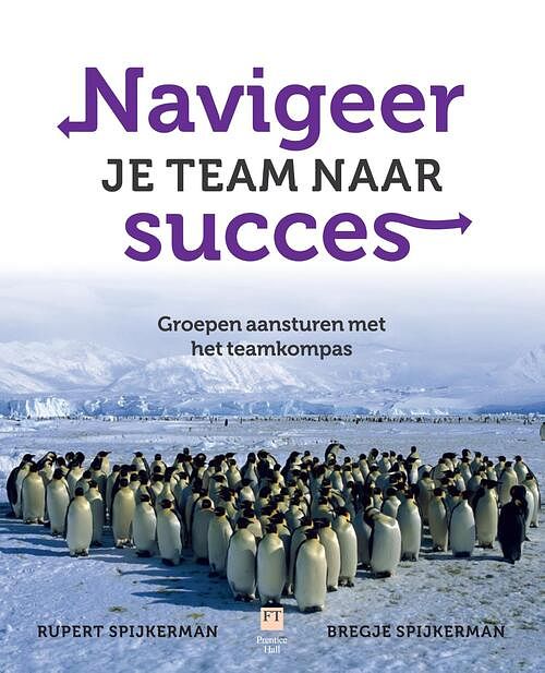 Foto van Navigeer je team naar succes - bregje spijkerman, rupert spijkerman - ebook (9789082257823)