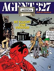 Foto van Agent 327 dossier 19 • de vlucht van vroeger - martin lodewijk - paperback (9789088868658)