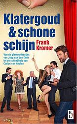 Foto van Klatergoud en schone schijn - frank kromer - ebook (9789461561442)