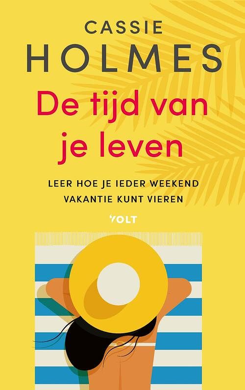 Foto van De tijd van je leven - cassie mogilner holmes - ebook (9789021469638)