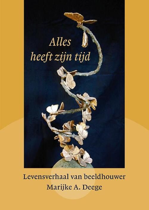 Foto van Alles heeft zijn tijd - marijke a. deege - hardcover (9789462264915)