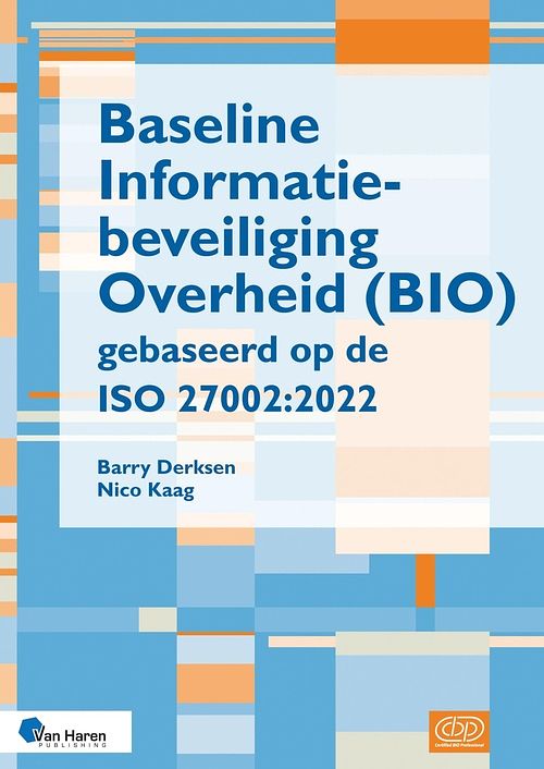 Foto van Baseline informatiebeveiliging overheid (bio) gebaseerd op de iso 27002:2022 - barry derksen, nico kaag - ebook