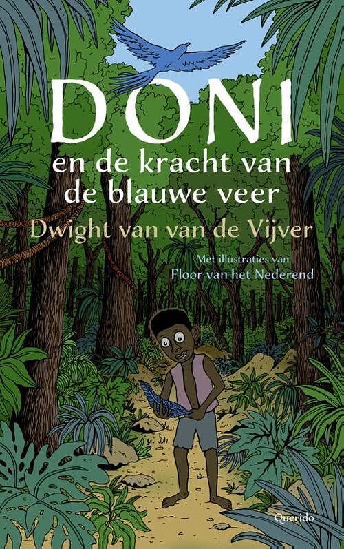 Foto van Doni en de kracht van de blauwe veer - dwight van van de vijver - hardcover (9789045124674)