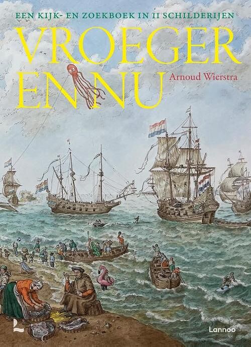 Foto van Vroeger en nu - arnoud wierstra - hardcover (9789401495387)