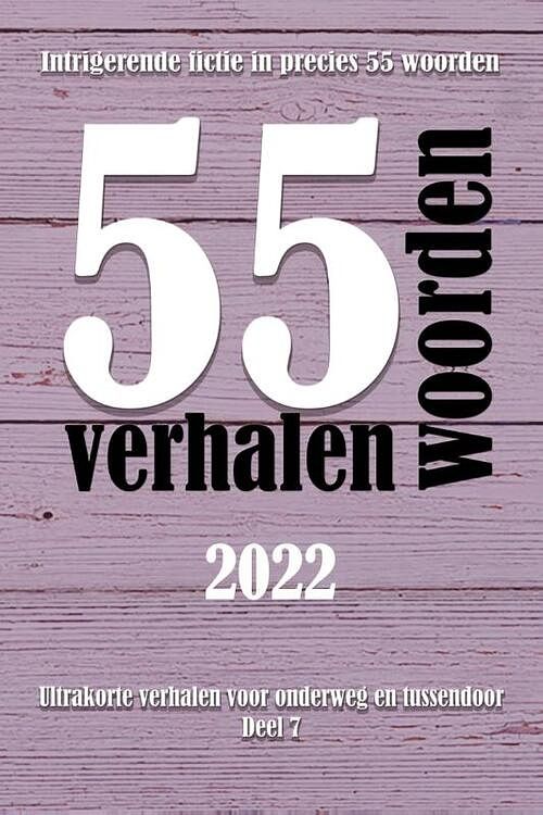 Foto van 55 woordenverhalen 2022 - diverse auteurs - paperback (9789462665781)