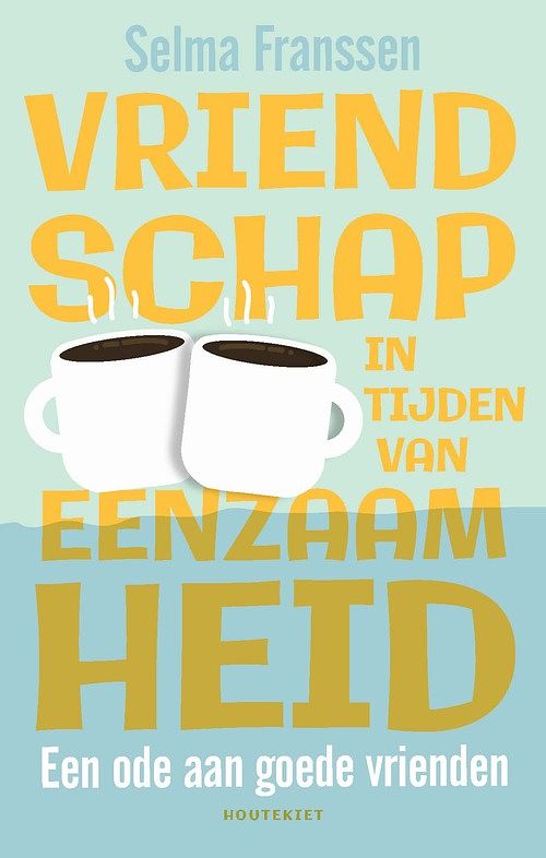 Foto van Vriendschap in tijden van eenzaamheid - selma franssen - ebook (9789089247100)