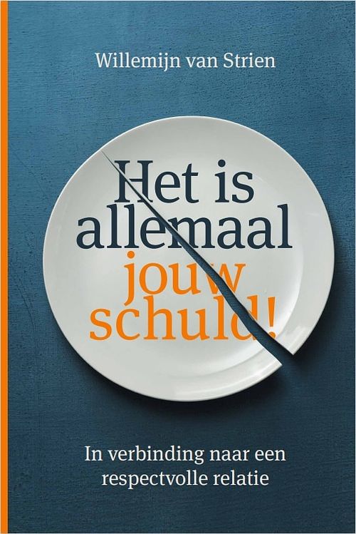 Foto van Het is allemaal jouw schuld! - willemijn van strien - hardcover (9789492528971)