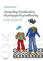 Foto van Aandachtige betrokkenheid als pedagogische grondhouding - lisette bastiaansen - hardcover (9789044138542)