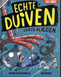 Foto van Echte duiven zien ze vliegen - andrew mcdonald - hardcover (9789030509219)