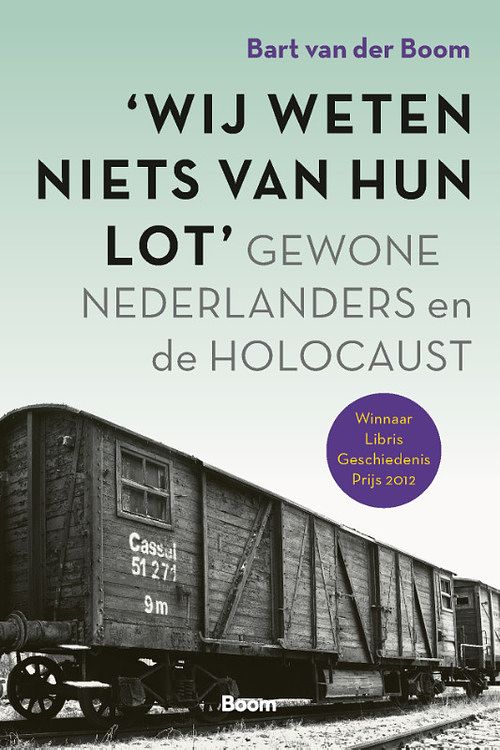 Foto van 'wij weten niets van hun lot' - bart van der boom - paperback (9789024449446)