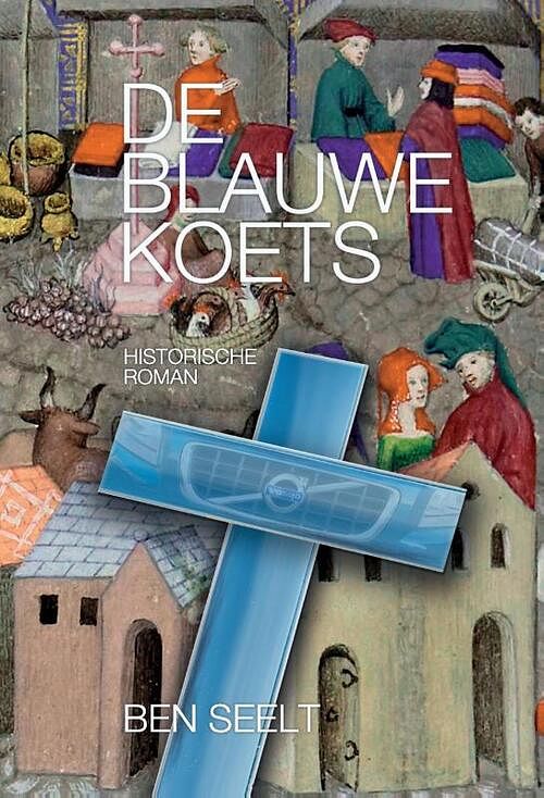 Foto van De blauwe koets - ben seelt - paperback (9789464811681)