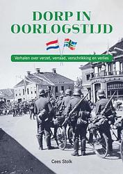 Foto van Dorp in oorlogstijd - cees stolk - paperback (9789403650821)