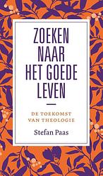 Foto van Zoeken naar het goede leven? - stefan paas - ebook (9789043533850)