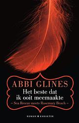 Foto van Het beste dat ik ooit meemaakte - abbi glines - ebook (9789045218687)