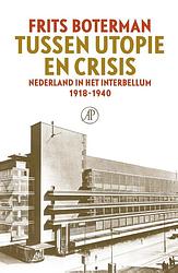 Foto van Tussen utopie en crisis - frits boterman - ebook (9789029543699)