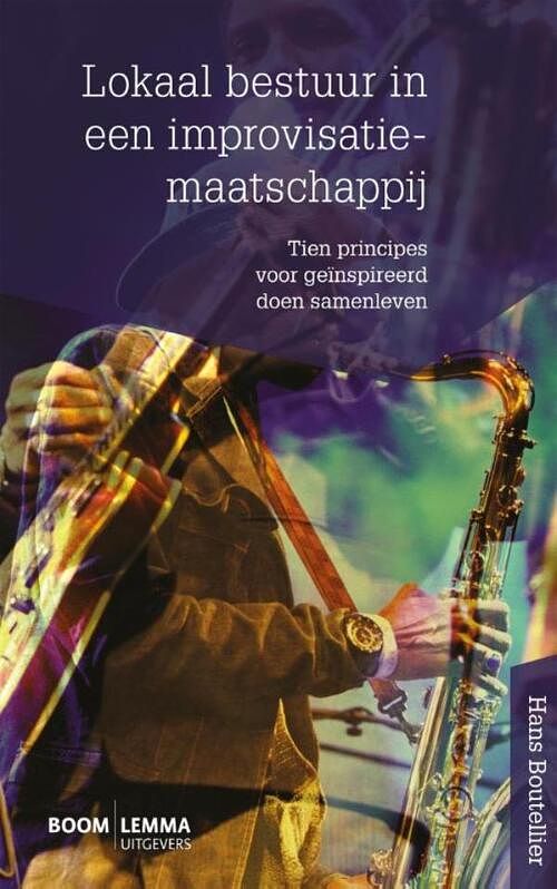 Foto van Lokaal bestuur in een improvisatiemaatschappij - hans boutellier - ebook (9789462742123)