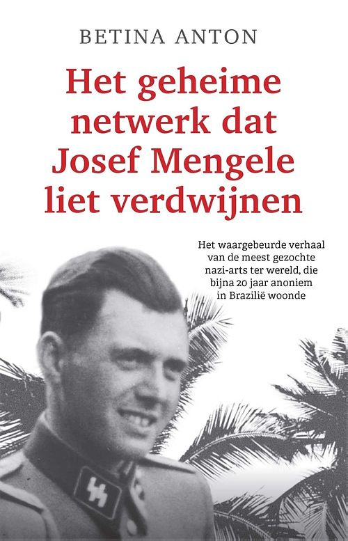 Foto van Het geheime netwerk dat josef mengele liet verdwijnen - betina anton - ebook