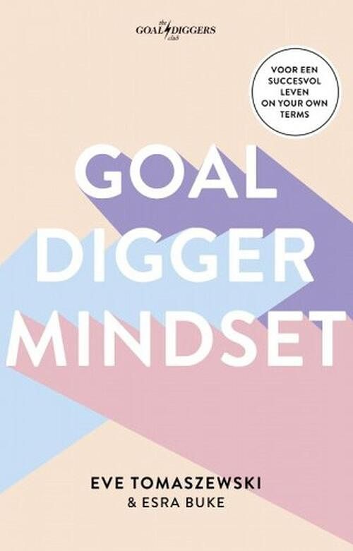 Foto van Goaldigger mindset - esra buke, eve tomaszewski - ebook (9789021574035)