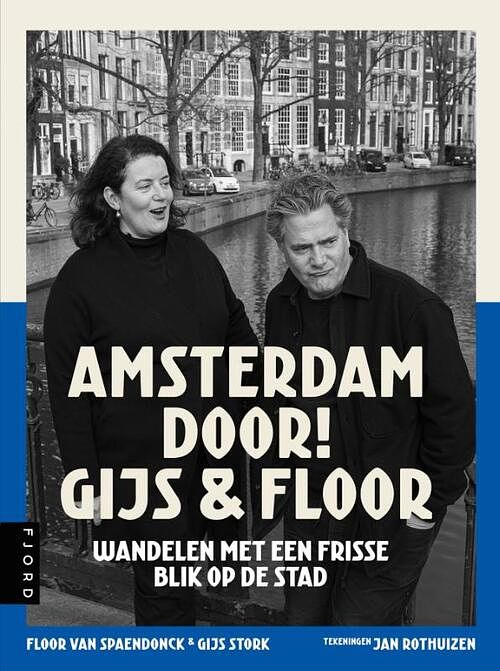 Foto van Amsterdam door! gijs & floor - floor van spaendonck, gijs stork - paperback (9789083014869)