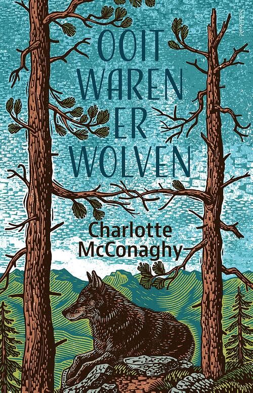 Foto van Ooit waren er wolven - charlotte mcconaghy - ebook (9789044650372)