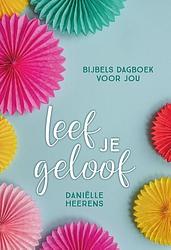 Foto van Leef je geloof - daniëlle heerens - paperback (9789033803369)