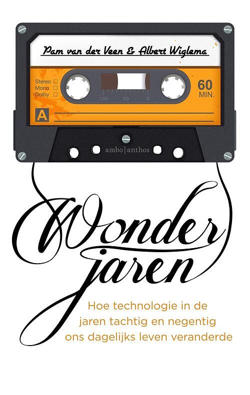 Foto van Wonderjaren - albert wiglema, pam van der veen - ebook (9789026339769)